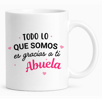 Taza personalizada con foto para abuelos “Todo lo que somos es gracias a ti”